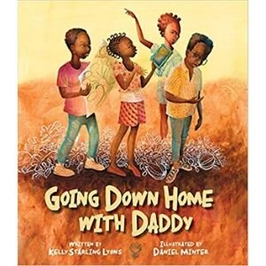 Award Winning Children's Books, Going Down Home with Daddy.jpg
