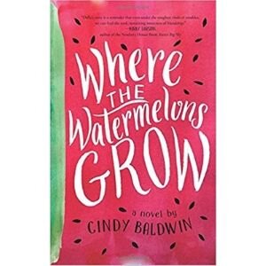 Best Books for 10 Year Olds, Where the Watermelon's Grow.jpg