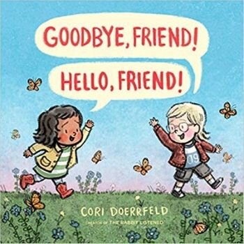 Best Picture Books, Goodbye Friend Hello Friend.jpg