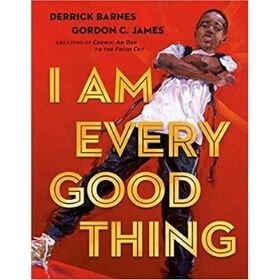 Best Picture Books of 2020, I am Every Good Thing.jpg