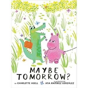 Best picture books of 2019, Maybe Tomorrow.jpg