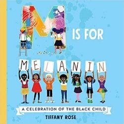 Black Children's Books, M is for Melanin.jpg