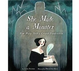 Books About Strong Girls She Made a Monster Picture Book Biographies.jpg
