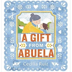 Books About Grandparents, A Gift from Abuela