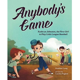 Books About Strong Girls Anybody's Game Picture Book Biographies.jpg