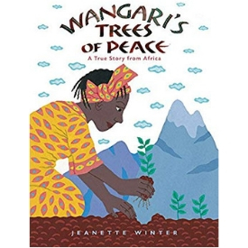 Books About Strong Girls Wangari's Trees of Peace Picture Book Biographies.jpg