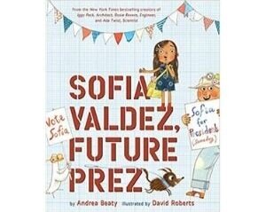 Children's Books About Perseverance, Sofia Valdez, Future Prez.jpg