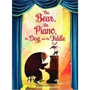 children's-books-about-feelings-the-bear-the-piano-the-dog-and-the-fiddle