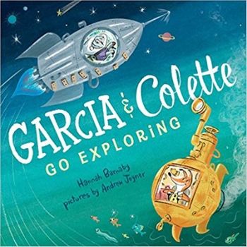 Children's Books About Friendship, Garcia and Colette Go Exploring.jpg