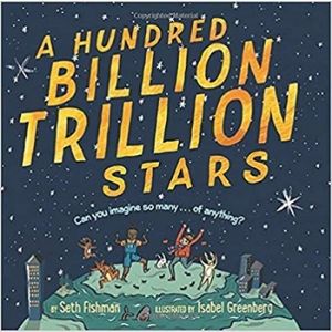 Children's Books About Space, A Hundred Billion Trillion Stars