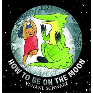 Children's Books About Space, How to Be on the Moon.jpg