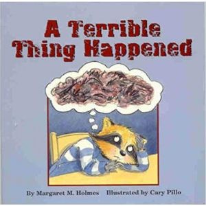 Children's books about Trauma, A Terrible Thing Happened.jpg