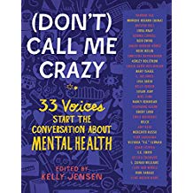 Dont call me Crazy 33 voices mental health Schneider Family Book Award disability experience books for teens.jpg