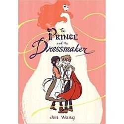 Graphic Novels for Tweens, The Prince and the Dressmaker.jpg