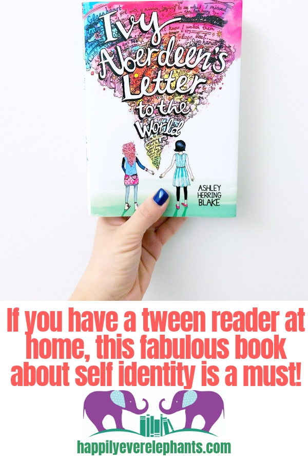 If you have a tween reader at home, Ivy Aberdeens Letter to the World is a fabulous middle grade book about self identity is an absolute must!.jpg