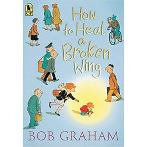 Kids Books About Kindness, How to Heal a Broken Wing.jpg
