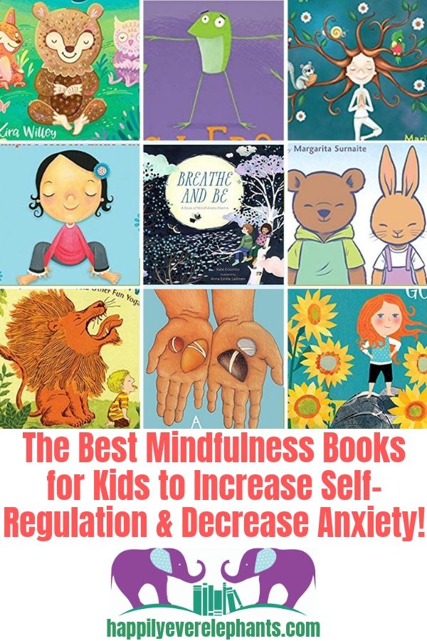 Mindfulness Books for Kids to Increase Self-Regulation and Decrease Anxiety!
