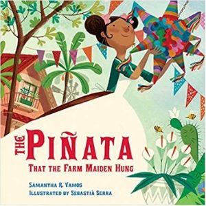 Multicultural Children's Picture Books, The Pinata that the Farm Maiden Hung