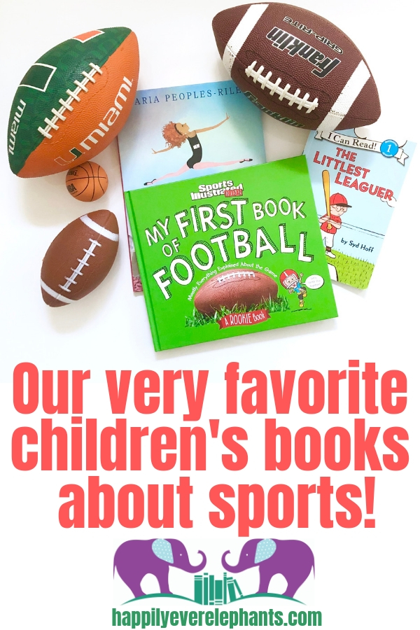 Our Very Favorite Children's Books About Sports! Includes books about basketball, football, baseball, ballet, gymnastics and more!