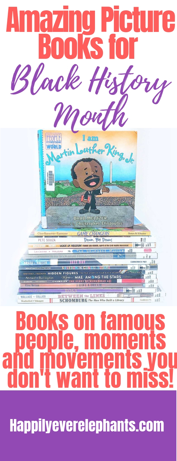 PIN 2 Amazing Picture Books for Black History Month including biographies on Martin Luther King Jr, other famous figures an books on significant movements and moments  .jpg