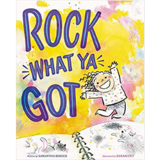 Self Esteem Books for Kids, Rock What Ya Got
