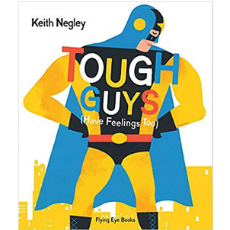 Self Esteem Books for Kids, Tough Guys Have Feelings Too