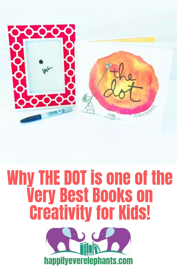 The Dot, by Peter Reynolds, is one of the very best books on creativity for kids!.jpg