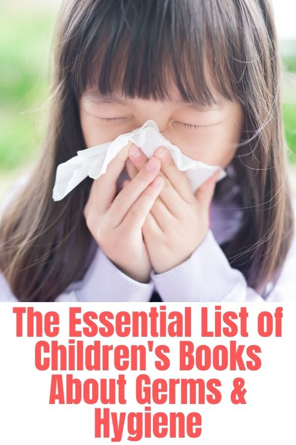 The Essential List of Children's Books About Germs &amp; Hygiene.jpg