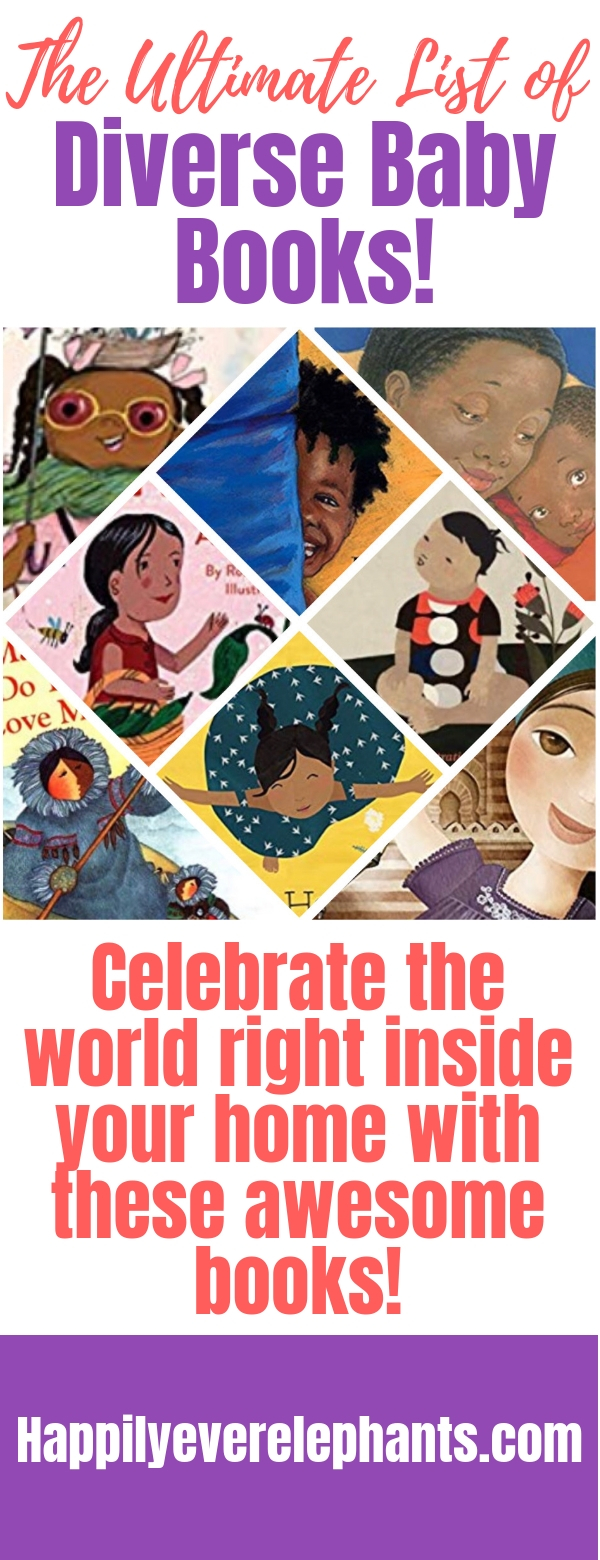 The Ultimate List of Diverse Baby Books. Celebrate the world right inside your home with this awesome list!.jpg