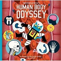 anatomy books for kids, Professor Astro Cat's Human Body Odyssey.jpg