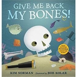 anatomy books for kids, give me back my bones.jpg