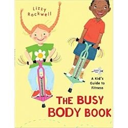 anatomy books for kids, the busy body book.jpg