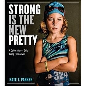 baby books for girls, Strong is the New Pretty.jpg