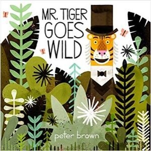 Funny Children's Books, Mr. Tiger Goes Wild