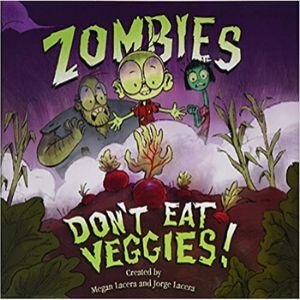 Funny Children's Books, Zombies Don't Eat Veggies