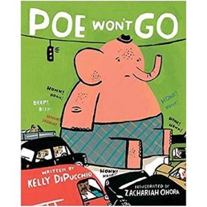 Kids Books About Kindness, Poe Won't Go