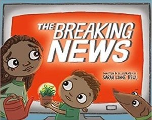Children's books about Trauma, The Breaking News