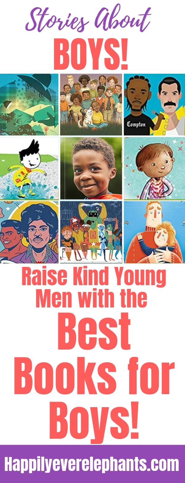 The Best Books for Boys to help you raise kind and compassionate young men!