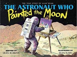 Children's Books About Space, The Astronaut Who Painted the Moon