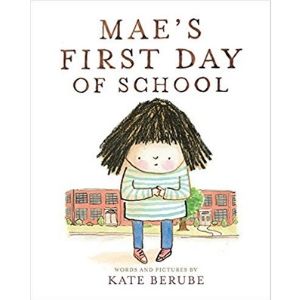 Books for Kids with Anxiety, Mae's First Day of School