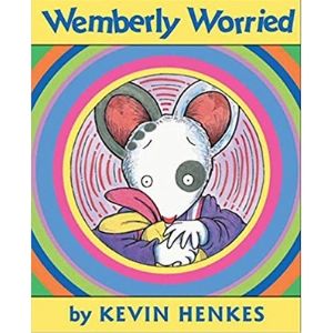 Books for kids with anxiety, wemberly worried.