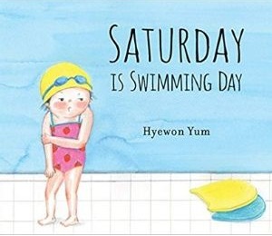 Books for Kids with Anxiety, Saturday is Swimming Day