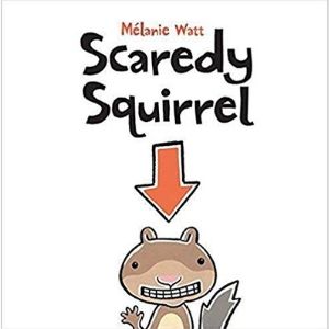 Books for Kids with Anxiety, Scaredy Squirrel
