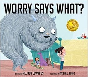 Books for Kids with Anxiety, Worry Says What