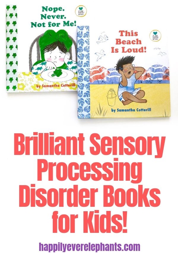 Brilliant Sensory Processing Disorder Books for Kids by Samantha Cotterill