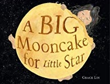Multicultural Children's Picture Books, A Big Mooncake for Little Star