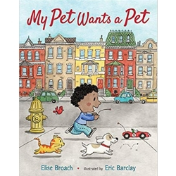 Multicultural Children's Picture Books, My Pet Wants a Pet