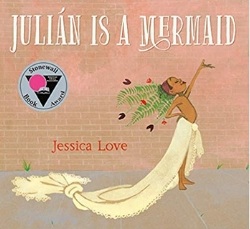 Multicultural Children's Picture Books, Julian is a Mermaid