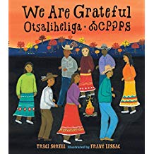 Multicultural Children's Picture Books, We are Grateful Otsaliheliga Sibert Honor
