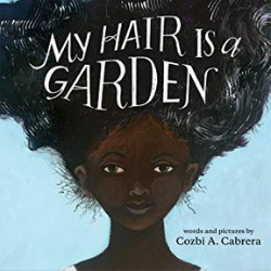 Multicultural Children's Picture Books, My Hair is a Garden